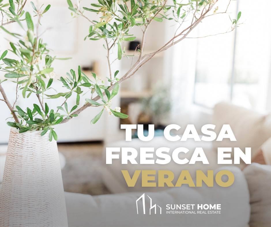 4 Trucos Déco Infalibles Para Mantener La Casa Fresca En Verano – KW Sunset