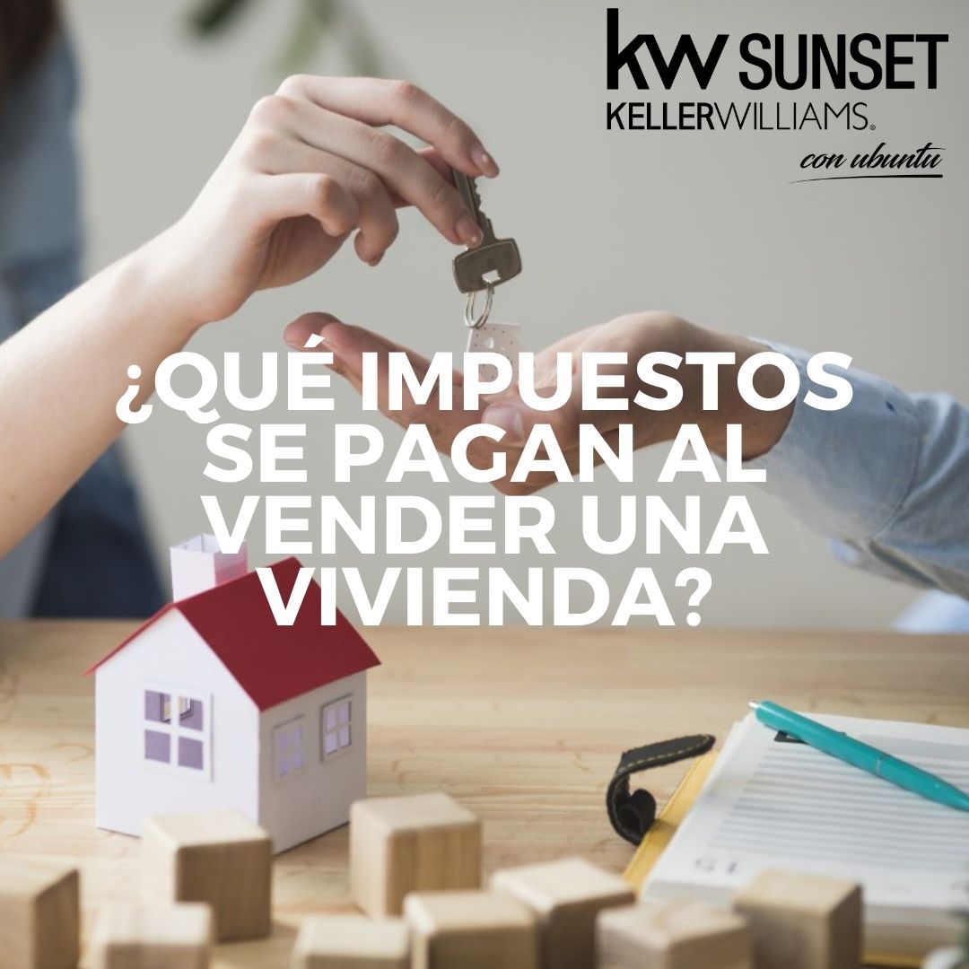 ¿qué Impuestos Se Pagan Al Vender Una Vivienda Kw Sunsetemk 7314